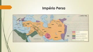 Império Persa
 