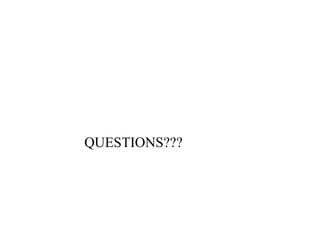 QUESTIONS???
 