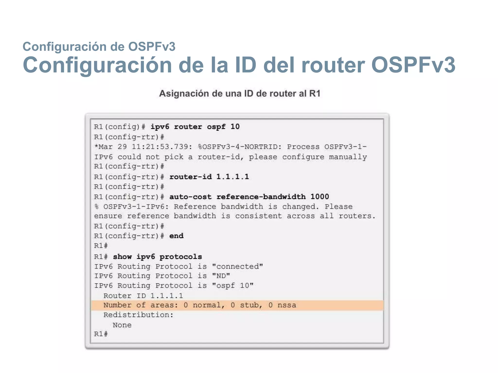 Configuración de OSPFv3
Configuración de la ID del router OSPFv3
 