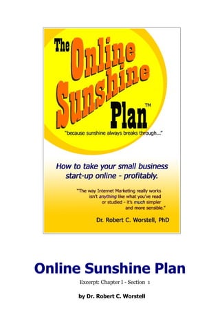 Online Sunshine Plan
     Excerpt: Chapter I - Section 1

     by Dr. Robert C. Worstell
 