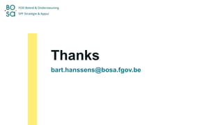 Thanks
bart.hanssens@bosa.fgov.be
 