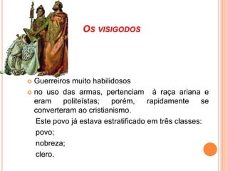 Os árabesOs Árabes chegaram no século VIII. Foram o último povo a invadir a Península Ibérica. Vieram do Norte de África, sendo comandados por Tarik.    Conseguiram dominar todo o território da Península, excepto os montes das Astúrias. Acreditavam em Alá, a sua religião era o Islamismo.  Desenvolveram a agricultura, e introduziram a nora e a picota.Trouxeram conhecimentos de astronomia e medicina. Introduziram o uso da bússola.