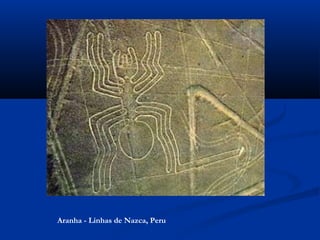 Aranha - Linhas de Nazca, Peru
 