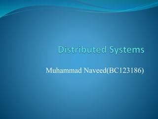 Muhammad Naveed(BC123186)
 