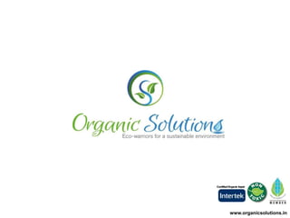www.organicsolutions.in
 