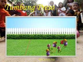 Tumbang Preso 
Back To main Page 
 