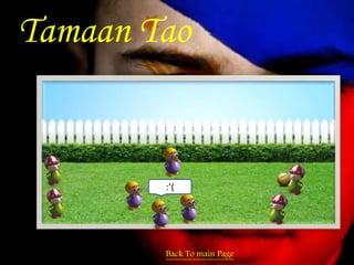 Tamaan Tao 
:’( 
Back To main Page 
 