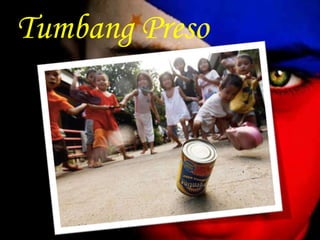 Tumbang Preso 
 