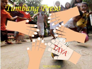 Tumbang Preso 
Back To main Page 
 