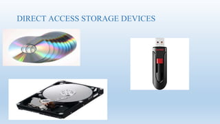 DIRECT ACCESS STORAGE DEVICES
 