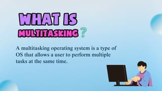 Multiprogramming, Multitasking and Multiprocessing Explained with Real ...