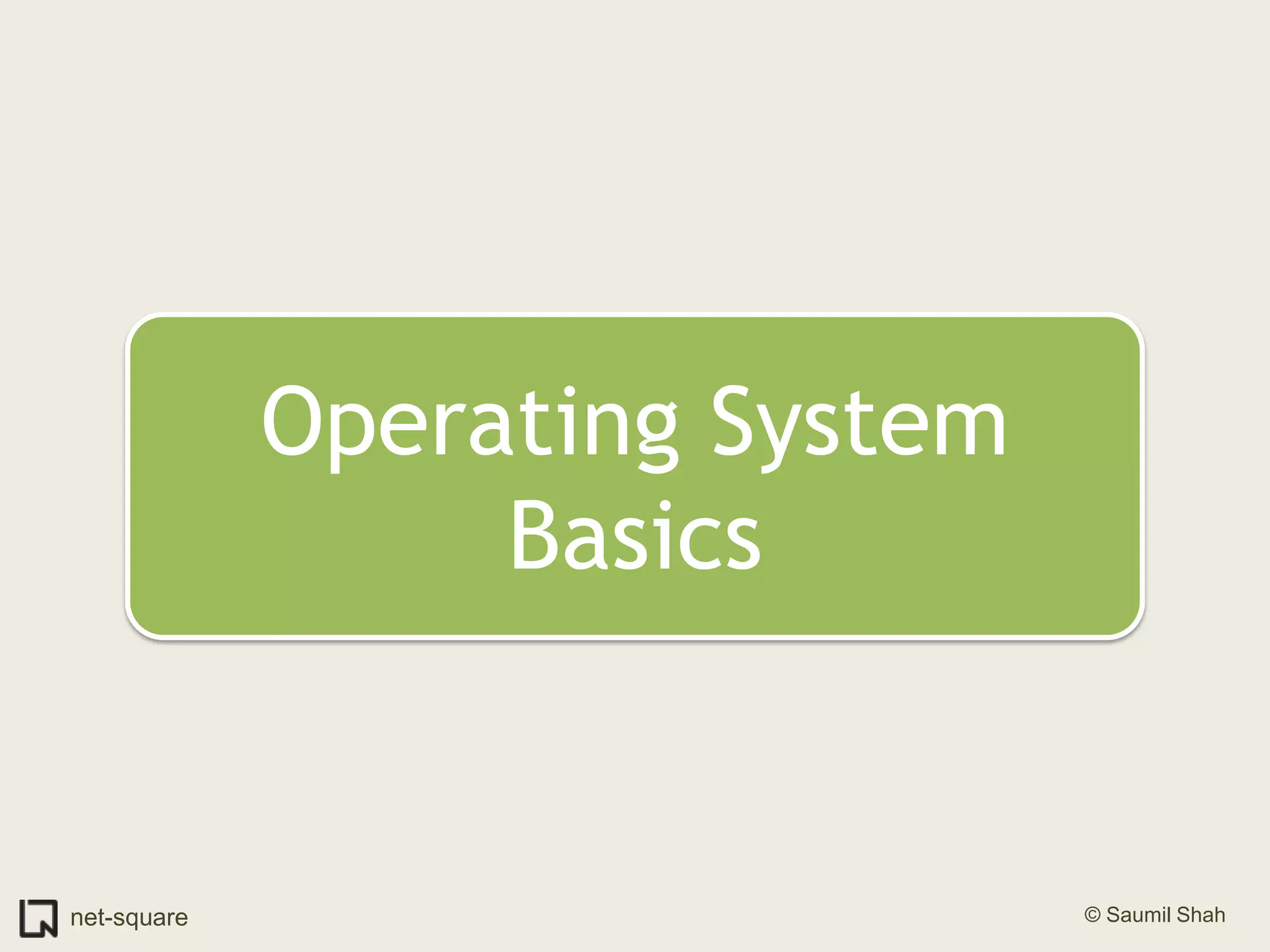 Operating System Basics