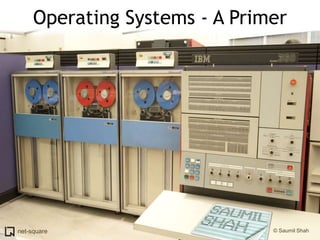 Operating Systems - A Primer 
