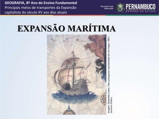 Os principais meios de transportes da expansão capitalista do século XV ...