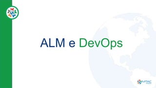 ALM e DevOps
 