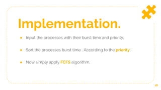 Operating System - FCFS and Priority Scheduling Algorithm and Code | PPT