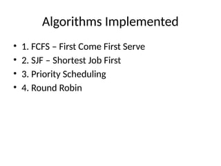 First Come First Serve Algorithm For Os Example OS_Project_With_Diagrams_For Education.pptx