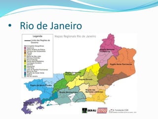 • Rio de Janeiro
 