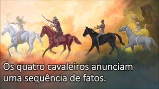 Os Quatro Cavaleiros do Apocalipse