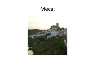 Meca:
 