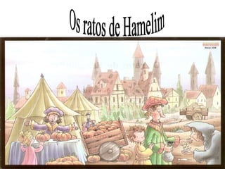 Os ratos de Hamelim 