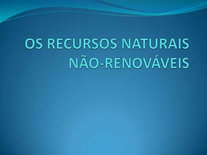 Os Principais Recursos Naturais Não Renováveis De Pernambuco