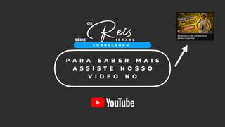 I S R A E L
C O N H E C E N D O
Reis
SÉRIE
OS
P A R A S A B E R M A I S
A S S I S T E N O S S O
V I D E O N O
 