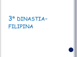 3ª dinastia-filipina
