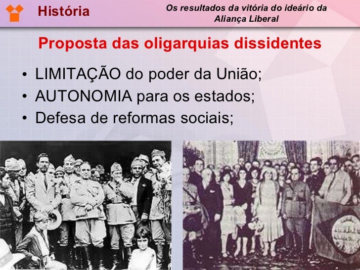 Os resultados da vitória do ideário da Aliança Liberal