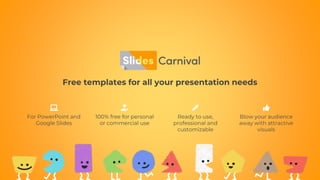 Free templates for all your presentation needs
Ready to use,
professional and
customizable
100% free for personal
or commercial use
Blow your audience
away with attractive
visuals
For PowerPoint and
Google Slides
 