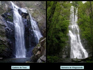 Cadoiro do Toxa

Seimeira de Vilagocende

 