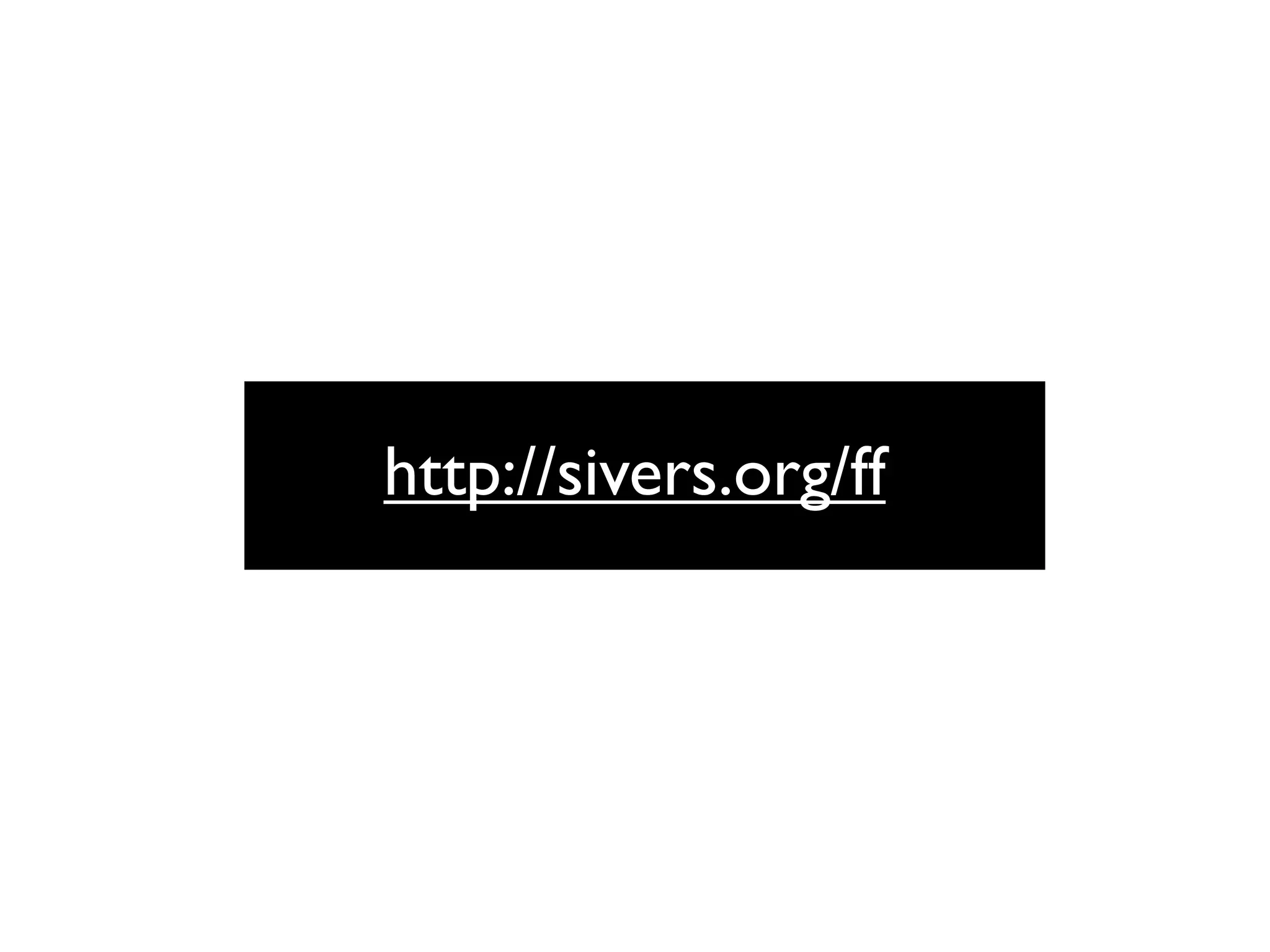http://sivers.org/ff
 