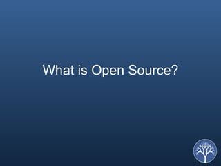 What is Open Source? 