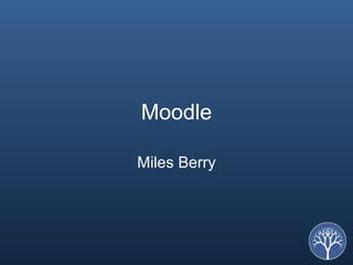 Moodle Miles Berry 