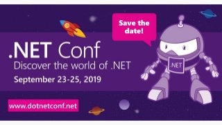 •Beth TODO
Announcing .NET Conf 2019
 