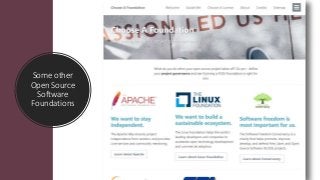 Some other
Open Source
Software
Foundations
 
