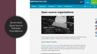 Some other
Open Source
Software
Foundations
 