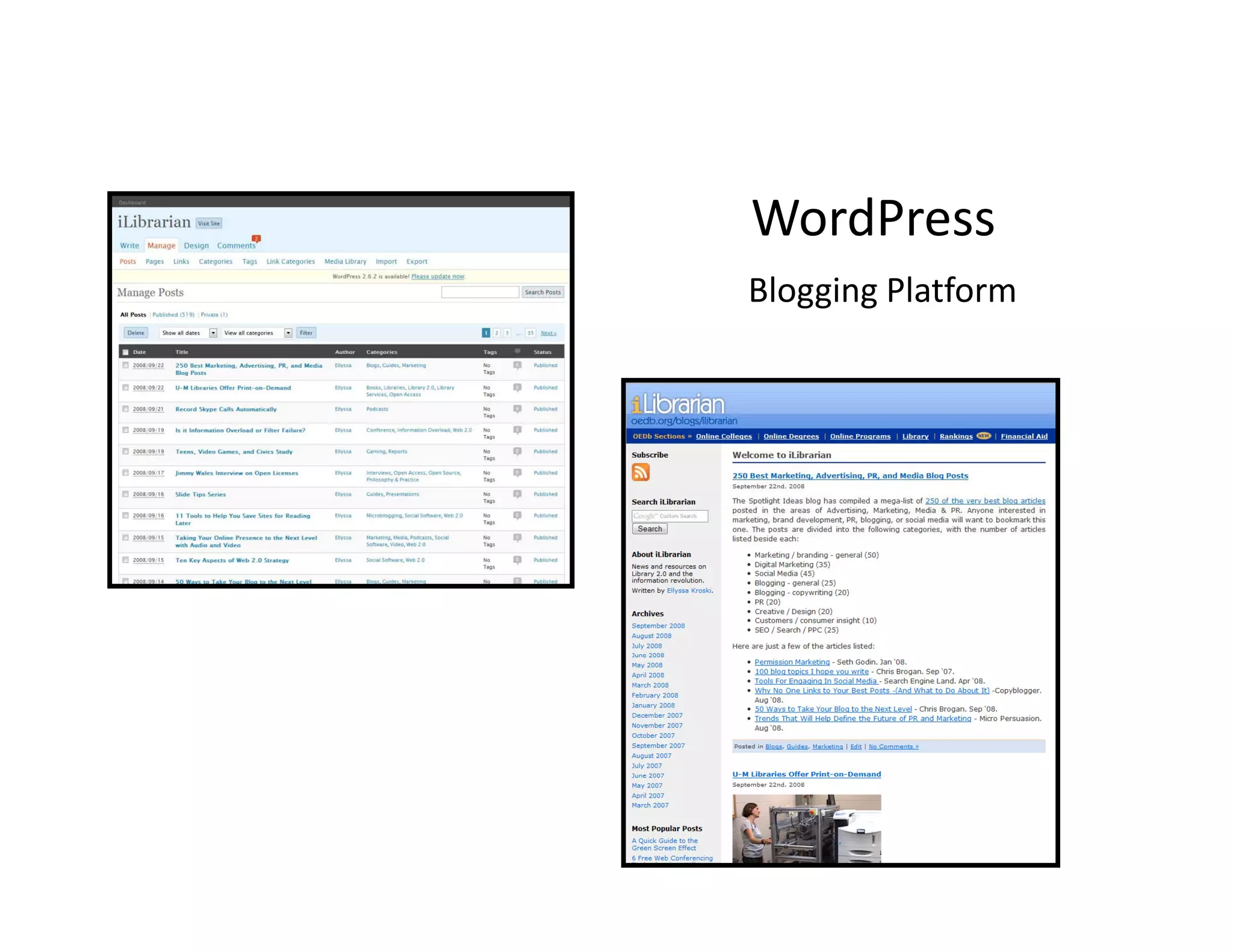 WordPress
Blogging Platform
Blogging Platform
 