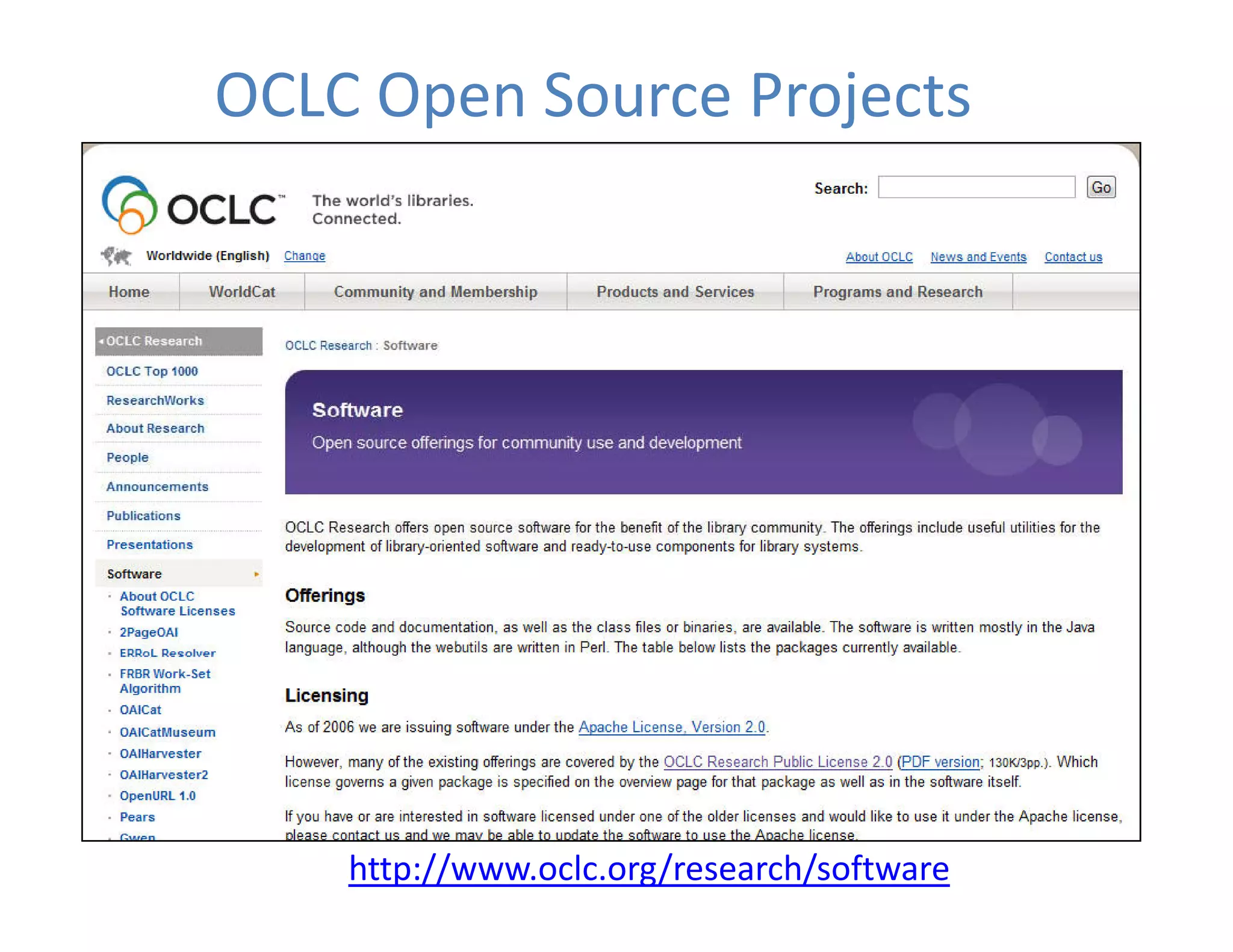 OCLC Open Source Projects




    http://www.oclc.org/research/software
 