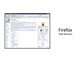Firefox
Web Browser
 