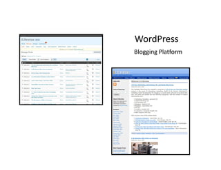 WordPress
Blogging Platform
Blogging Platform
 
