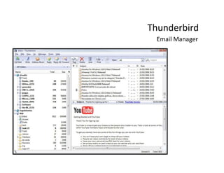 Thunderbird
 Email Manager
 