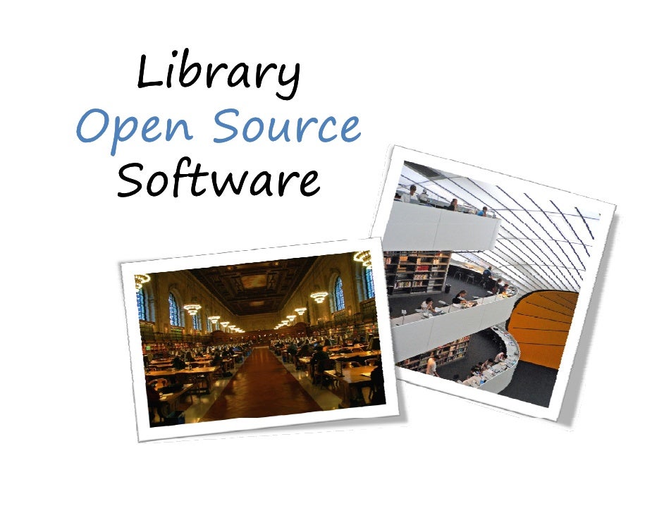 Open Source Software and Libraries