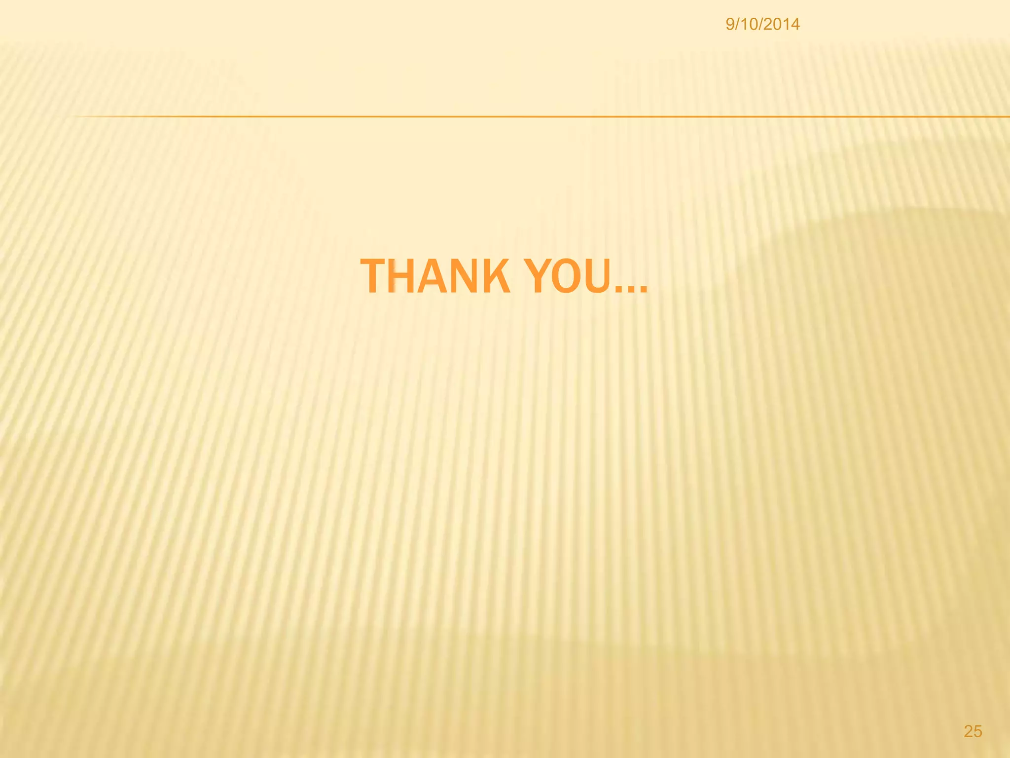 THANK YOU… 
9/10/2014 
25 
