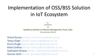 Implementation of OSS/BSS Solution in IoT Ecosystem | PPT