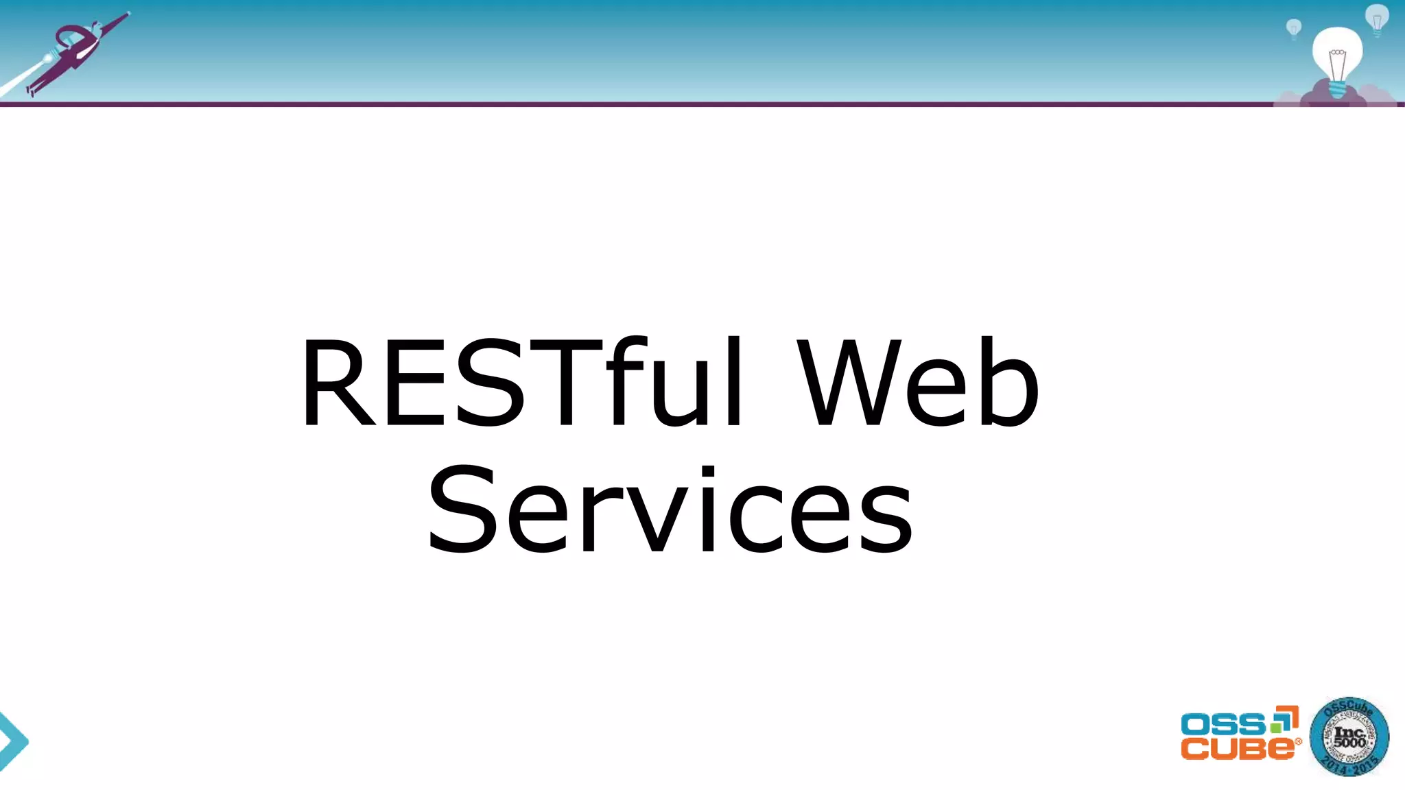 RESTful Web
Services
 