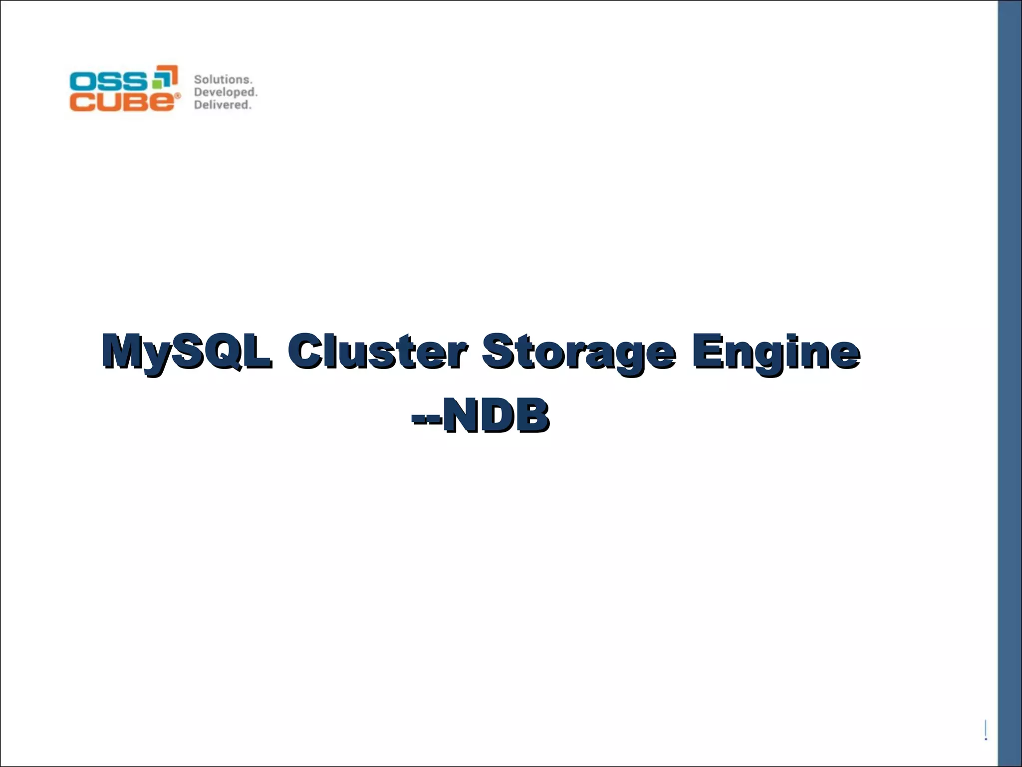 MySQL Cluster Storage Engine --NDB 