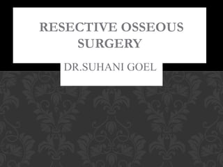DR.SUHANI GOEL
 