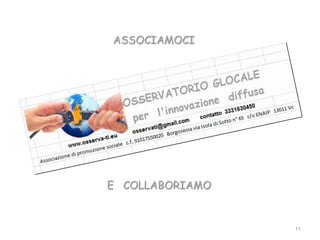 ASSOCIAMOCI




E COLLABORIAMO


                 11
 