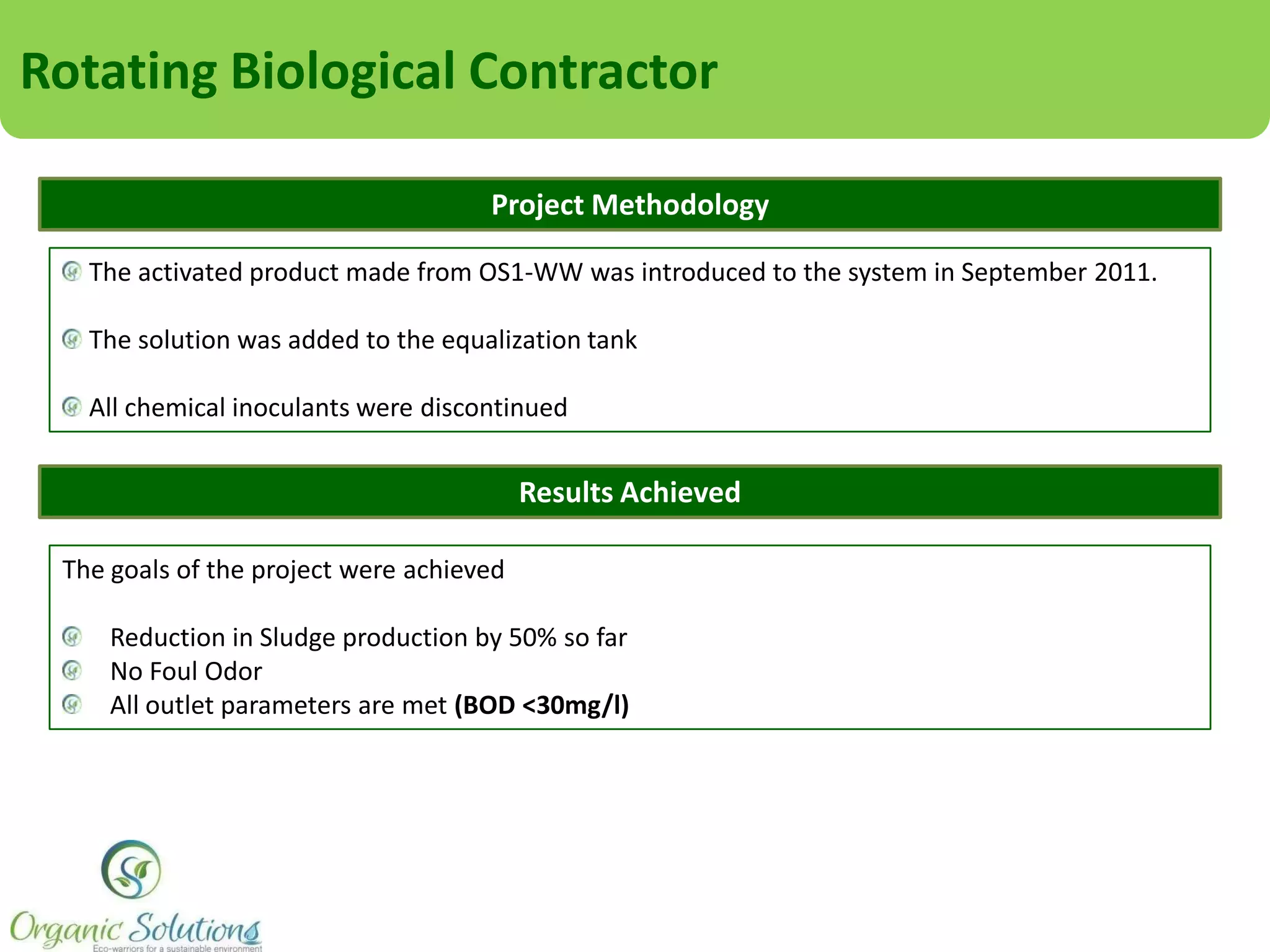 Rotating Biological Contractor
Snapshots

Treated Water

 